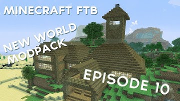 Ep 10 - FTB New World Modpack - A Little Bit Of Nothing
