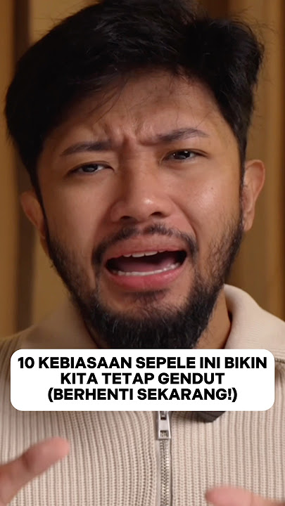 10 KEBIASAAN SEPELE INI BIKIN KITA TETAP GENDUT (BERHENTI SEKARANG!) #shorts