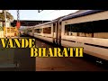 KERALA&#39;S VANDE BHARATH | INDIAN RAILWAYS