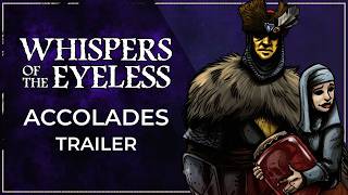 Whispers of the Eyeless - Accolades Trailer
