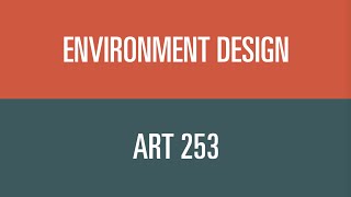 Environment Design and Illustration Art 253 - Orange Coast College