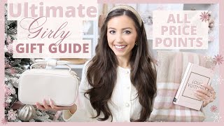 Ultimate Girly Holiday Gift Guide | Best Christmas Gifts for Her | ALL PRICE POINTS