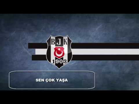 Sen Çok Yaşa | Beşiktaş