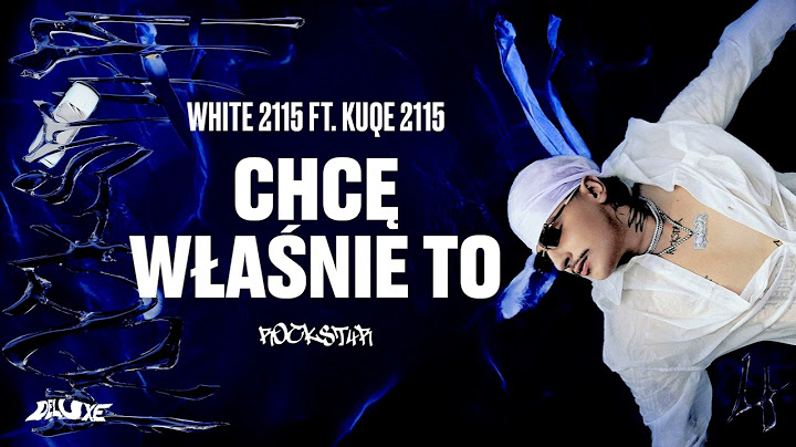White 2115 x kuqe 2115 - Chcę właśnie to (Official Audio)
