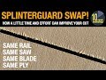 New Splinterguard = Better Cut! [video#286]