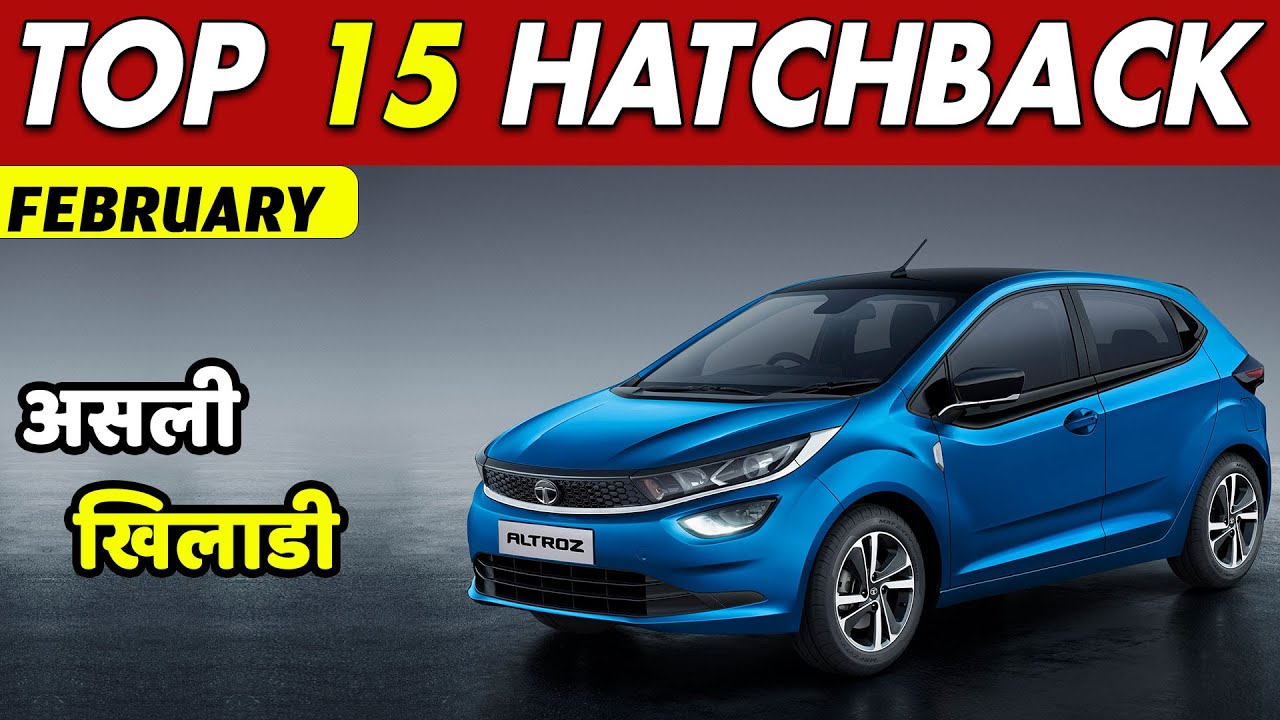 TOP 15 Best selling Hatchbacks February 2021 | Best Hatchback in India 2021