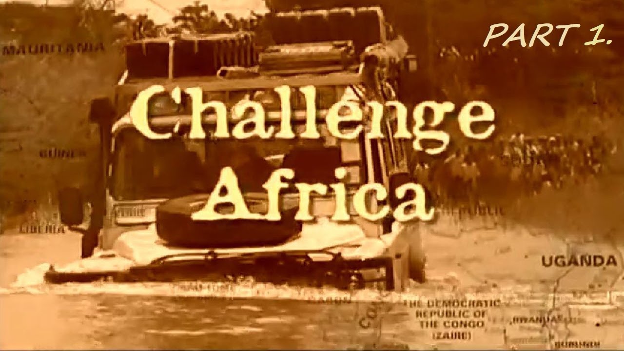Challenge Africa Part 1 - YouTube