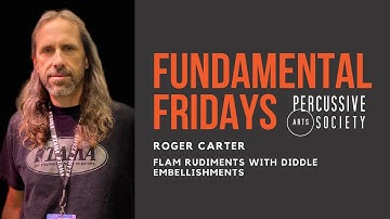 FUNdamental Friday with Roger Carter - Flam Rudiments with Diddle Embellishments