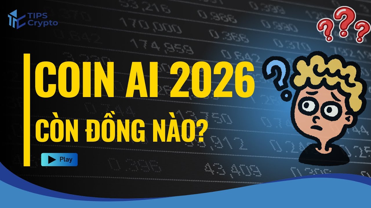 Coin AI Nào Còn ĐẦU TƯ ĐƯỢC 2026 – Khi Không Ai Còn Tin Altcoin?