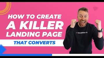 How to Create a Killer Landing Page that CONVERTS!