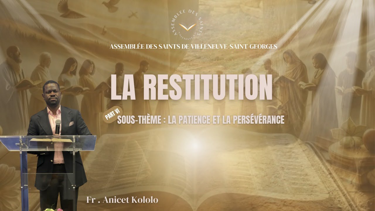 Thème : La restitution ; La patience et la perseverance