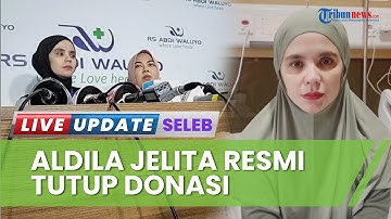 Muncul ke Publik Seusai Dihujat, Aldila Jelita Resmi Tutup Penggalangan Dana untuk Biaya Indra Bekti