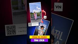 VN QR Code Se Video Kaise Banaye | How To Make Video In VN QR Code | VN Video Editing #vn #shorts screenshot 2