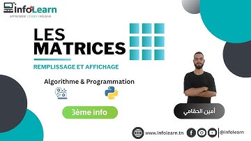 Les Matrices en Algorithmique et Python - remplissage et affichage ( 3ème info| bac info )
