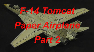 F 14 Tomcat Paper Airplane (Part 2)