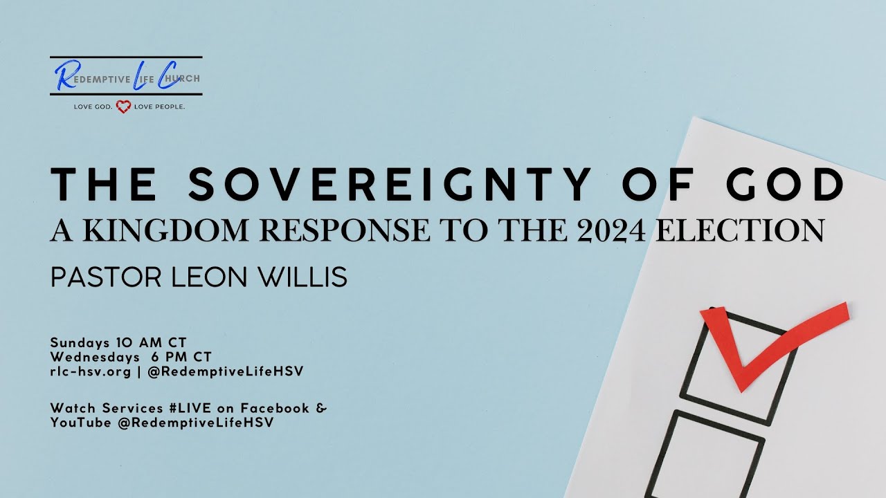 "The Sovereignty of God; A Kingdom Response to the 2024 Election ...