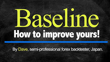 Baseline - How to improve yours! No Nonsense Forex Trader
