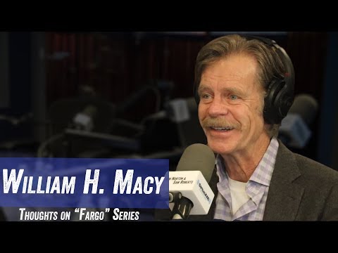 William H. Macy Thoughts on "Fargo" Series - Jim Norton & Sam Roberts