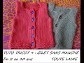 Tuto tricot 9  gilet sans manche tailles 2  10 ans toute laine dbutant total