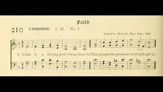 Video thumbnail of "Faith is a Living Power From Heaven (Uxbridge)"