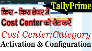How to Activate #Cost_Center_Cost_Category & set Configuration on the Ledger in Tally Prime in Hindi