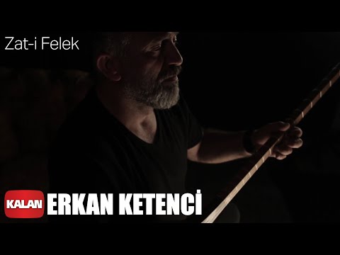 Erkan Ketenci - Zat-i Felek [ Offical Music Video © 2020 Kalan Müzik ]