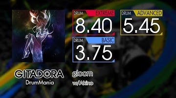 【GITADORA】 gloom (EXTREME ~ BASIC) Drum