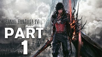 FINAL FANTASY 16 PS5 Walkthrough Gameplay Part 1 - INTRO (FULL GAME)
