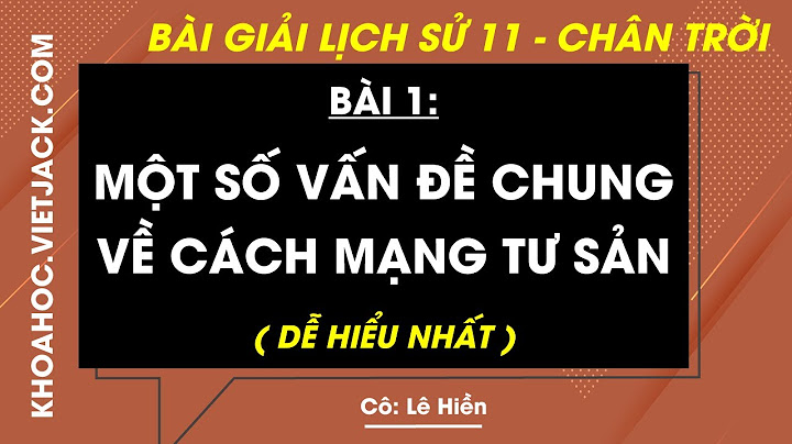 Bài tập trắc nghiệm lịch sử 11 vietjack