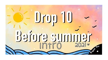 Drop 10 Before Summer - Intro - 2021 - Project Pan