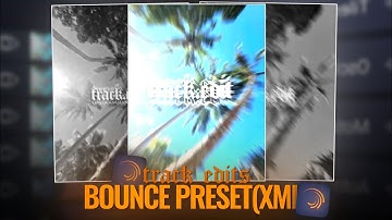 Track Edit Bounce PRESET (xml) in Alight Motion Z