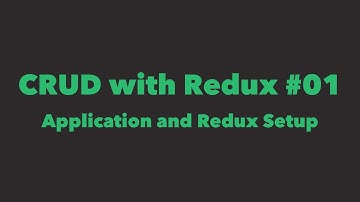 CRUD with Redux #01: Application and Redux Setup