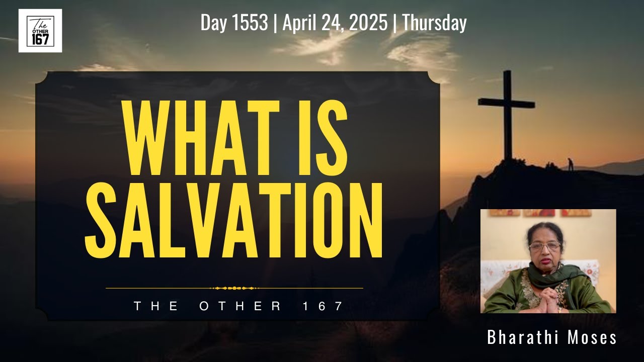 What is Salvation ?  | Bharathi Moses | The Other 167