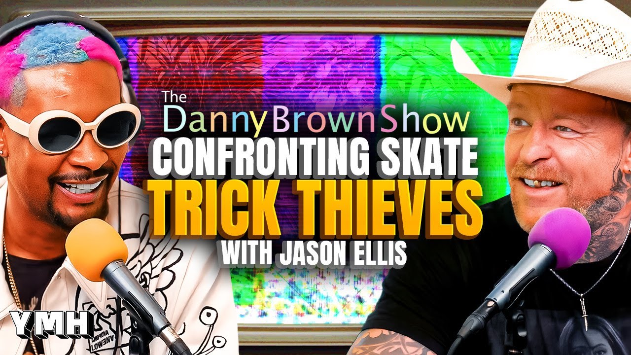 Confronting Skate Trick Thieves w/ Jason Ellis | The Danny Brown Show