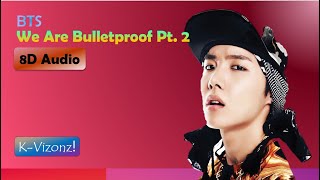 BTS - We Are Bulletproof Pt. 2 | 8D  Resimi