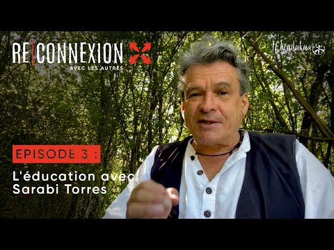 RE|CONNEXION - Épisode 3 : L'éducation avec Sarabi Torres