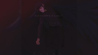 i monster - Everyone's a Loser - Slowed And Reverbed   Lyrics