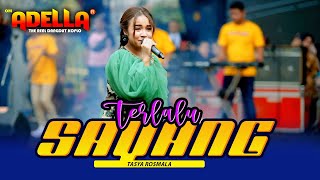 TERLALU SAYANG - Tasya Rosmala - OM ADELLA Live TEHITA PUNCLUT BANDUNG