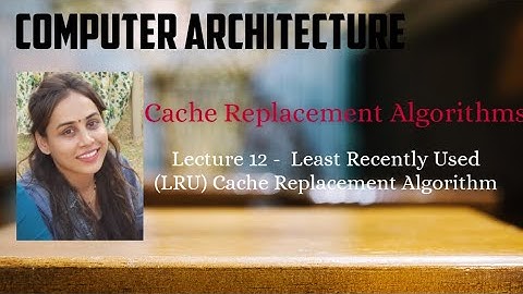 Least Recently Used Cache Replacement Algorithm