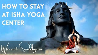 Stay Experience at Isha Yoga Center | Exploring Isha Foundation | Met Sadhguru | Coimbatore