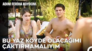 Zengin Olma Yolunda Feriha #6: Bikinim Pazardan, Allah Korusun Nazardan - Adını Feriha Koydum