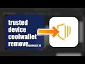 How To Remove A Trusted Device On CoolWallet 2026 (EASY GUIDE)