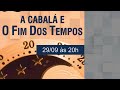 Live - Cabalá e o Fim dos Tempos