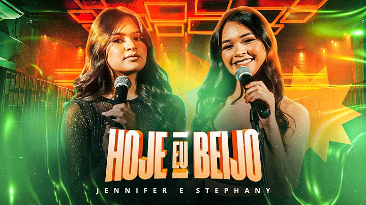 Hoje eu Beijo - Jennifer e Stephany -  (As Gurias)...