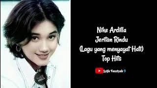 Nike Ardilla - Jeritan Rindu (Lagu menyayat Hati)