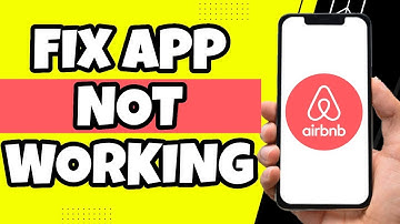 How To Fix Airbnb App Not Working (2023)