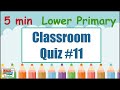 Lower Primary Classroom Quiz