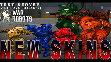 WAR ROBOTS  TEST SERVER 2.9.0(266)   UNRELEASED SKINS FOR MAY