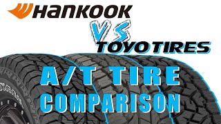 AT Tire Comparison  Hankook Dynapro AT2 vs Toyo Open Country AT3 vs Toyo Open Country AT2 May 2020