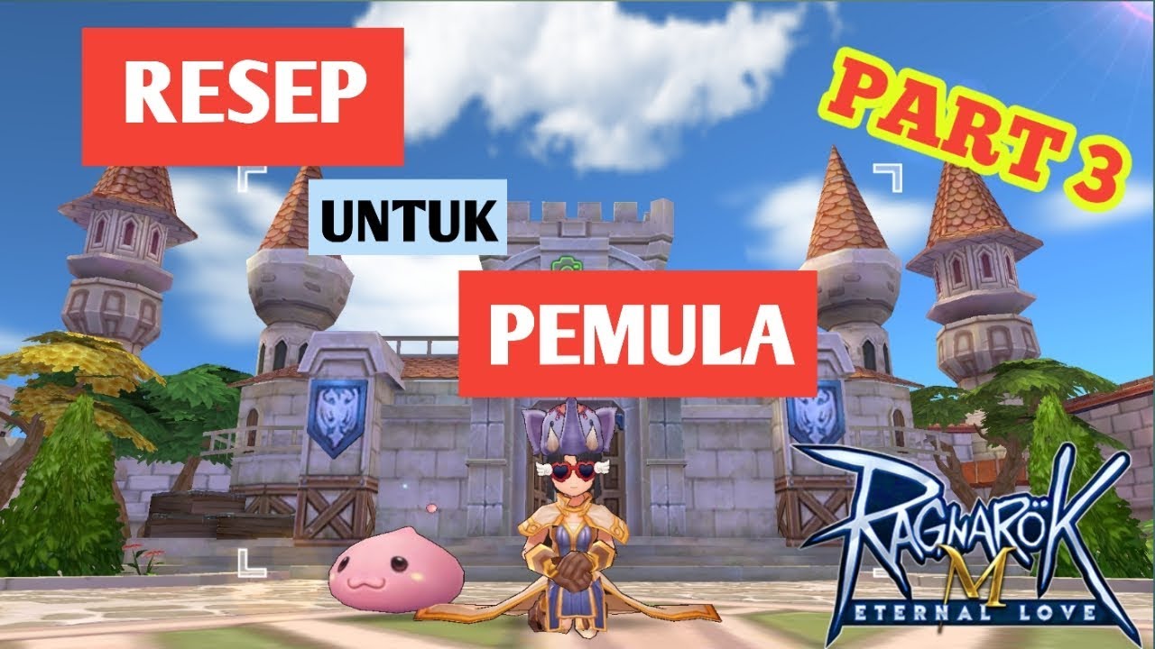 RESEP MASAK PEMULA PART 3 RAGNAROK ONLINE MOBILE RESEP MASAK PEMULA PART 3 RAGNAROK ONLINE MOBILE